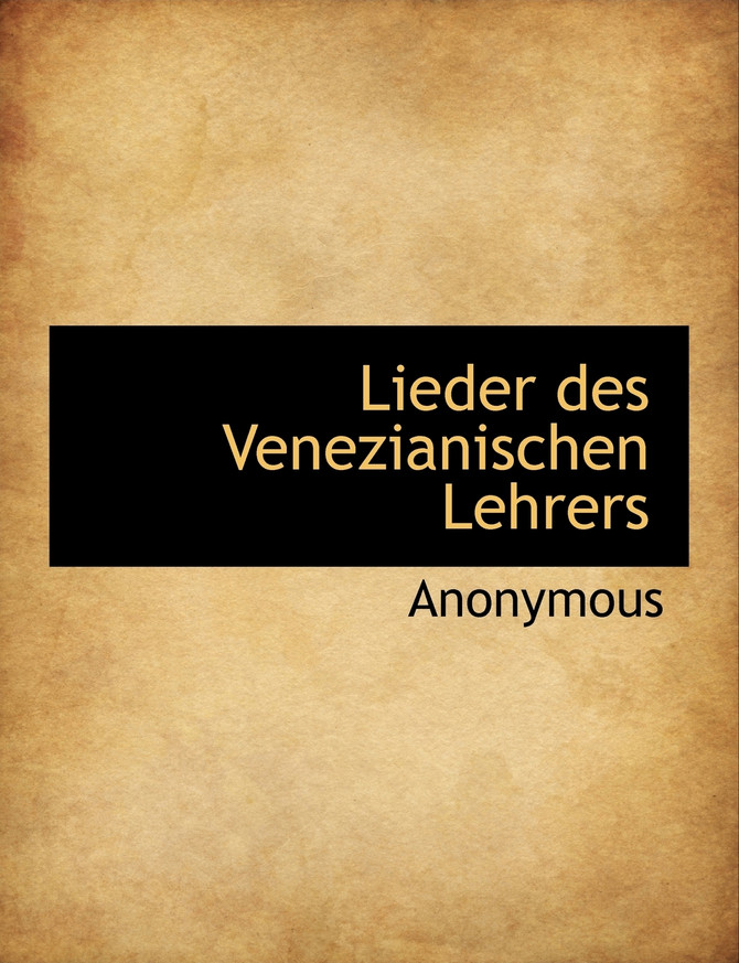 Lieder des Venezianischen Lehrers