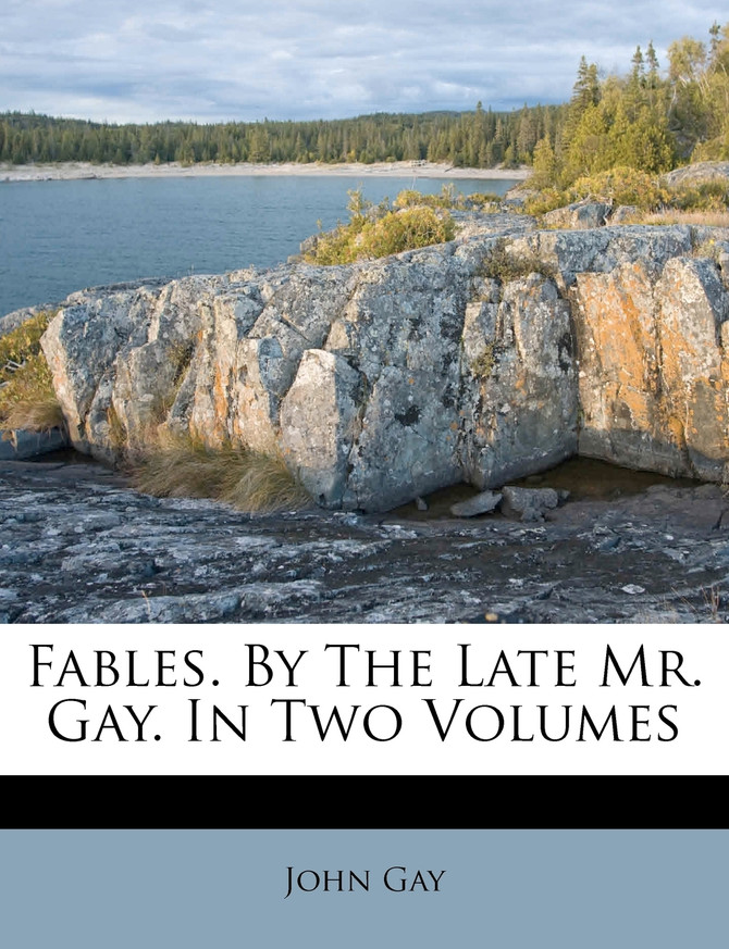 Fables. By The Late Mr. Gay. In Two Volumes