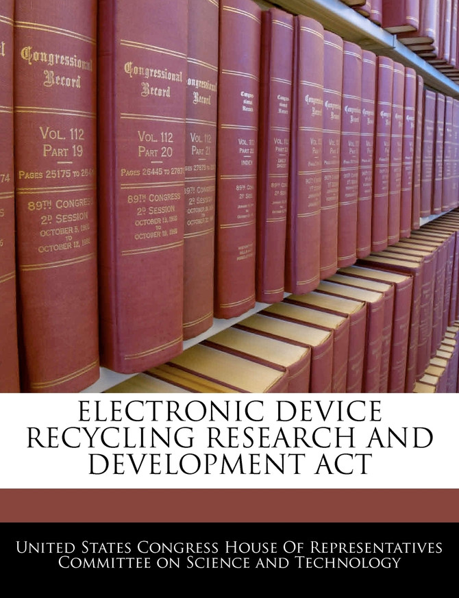Electronic Device Recycling Research And Development Act