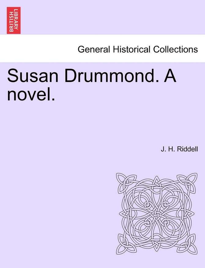 Susan Drummond. A novel.