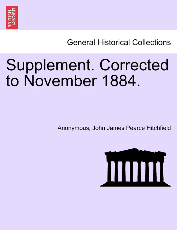 Supplement. Corrected to November 1884.
