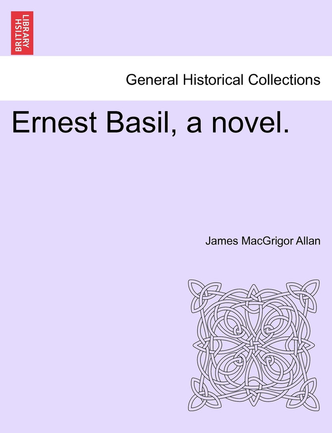 Ernest Basil, a novel.