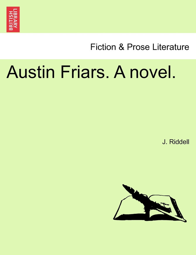 Austin Friars. A novel.Vol. I.