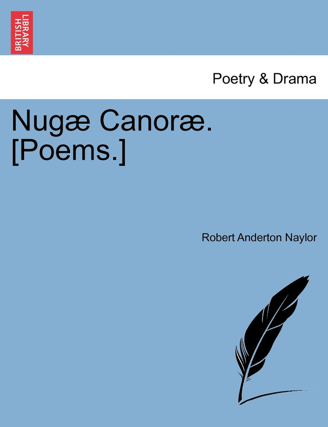 Nugæ Canoræ. [Poems.]