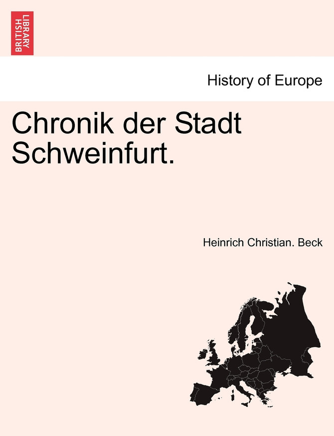 Chronik der Stadt Schweinfurt.