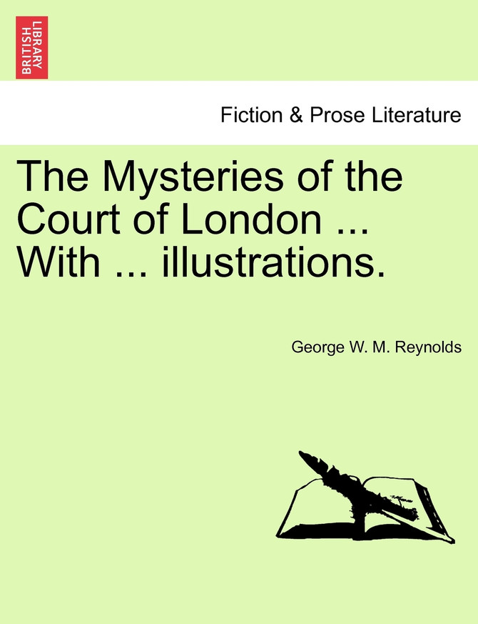 The Mysteries of the Court of London ... With ... illustrations. Vol. I
