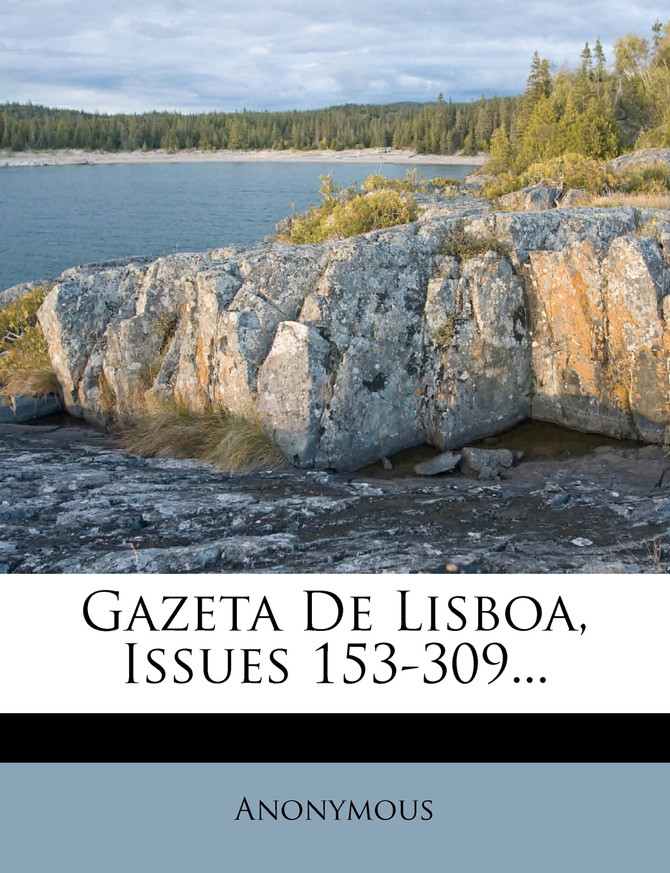 Gazeta De Lisboa, Issues 153-309...