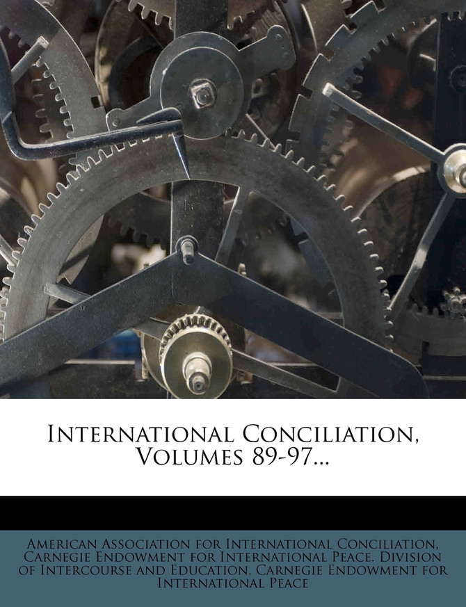 International Conciliation, Volumes 89-97...