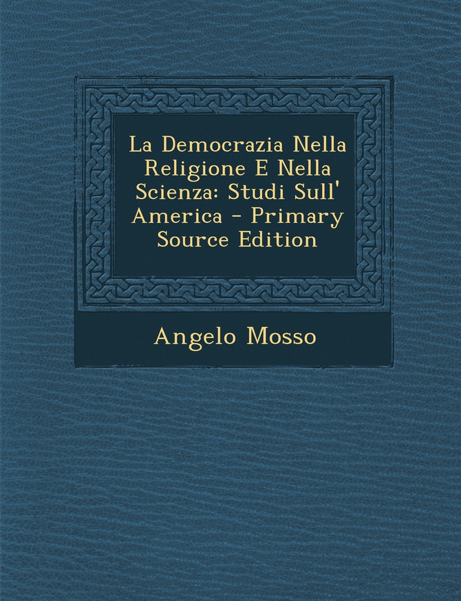 La Democrazia Nella Religione E Nella Scienza