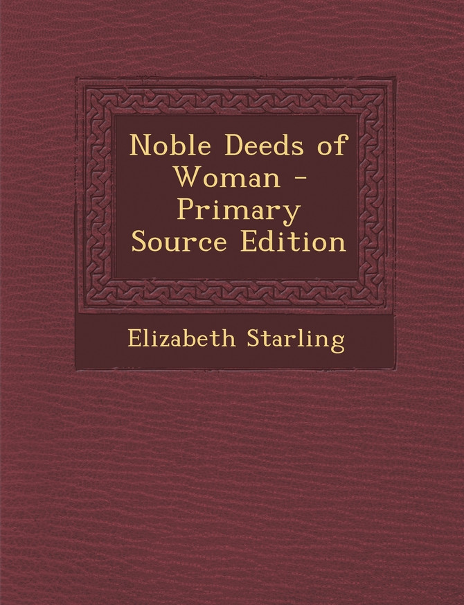 Noble Deeds of Woman