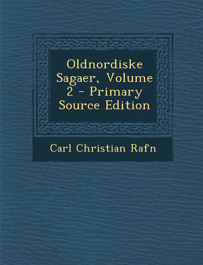 Oldnordiske Sagaer, Volume 2