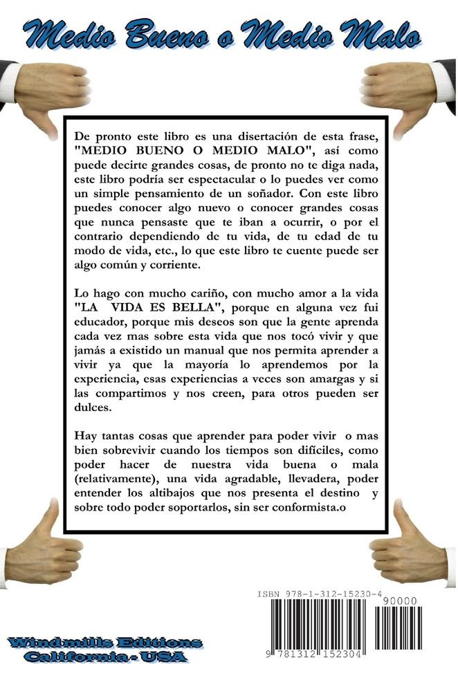 Medio bueno o medio malo