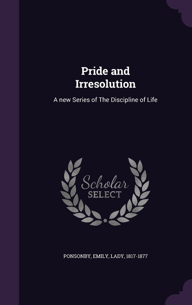 Pride and Irresolution