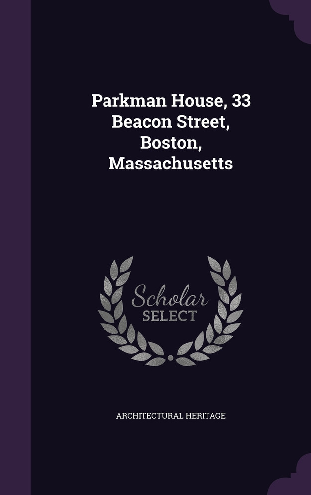 Parkman House, 33 Beacon Street, Boston, Massachusetts