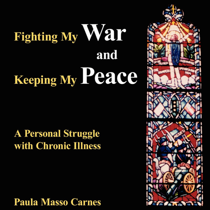 Fighting My War and Keeping My Peace