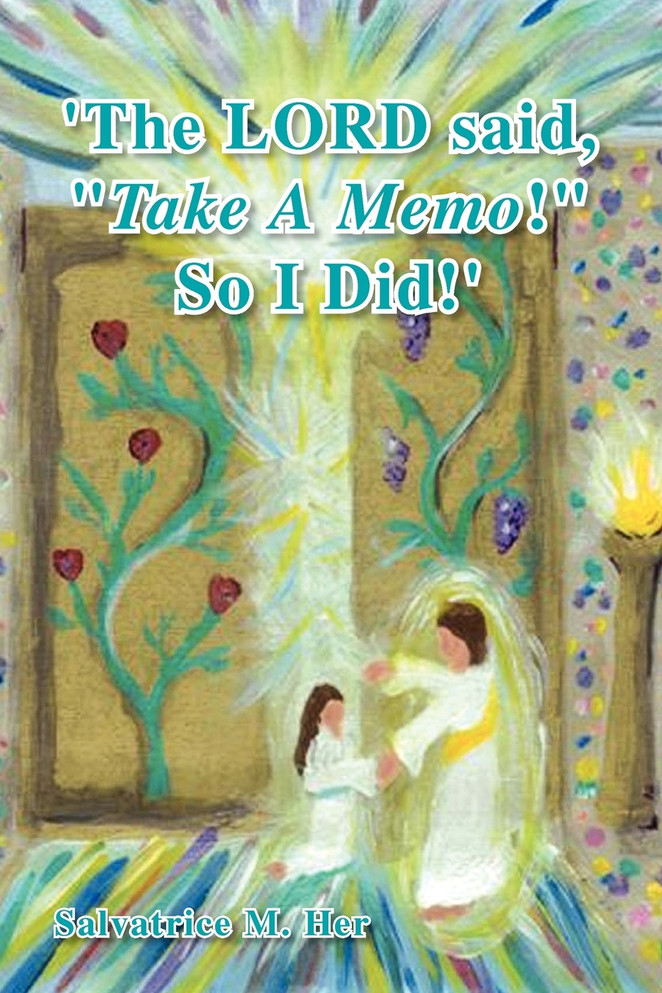 The Lord Said, ''Take a Memo!'' So I Did'