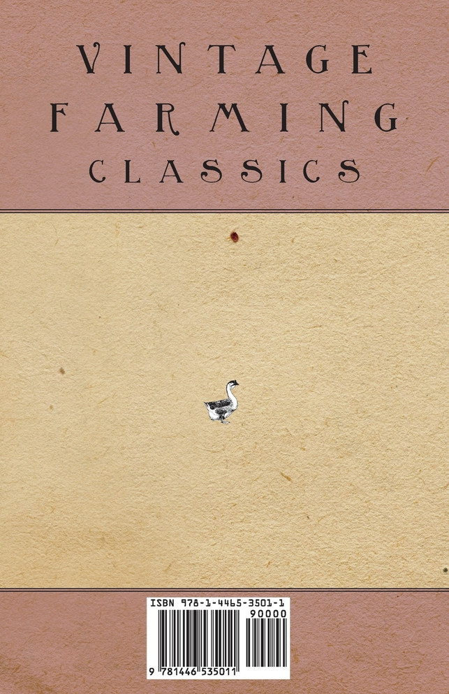 The Poultry Breeding Manual - A Collection of Articles on Breeds, Mating, Hatching, Biology and Other Areas of Interest for the Poultry Breeder