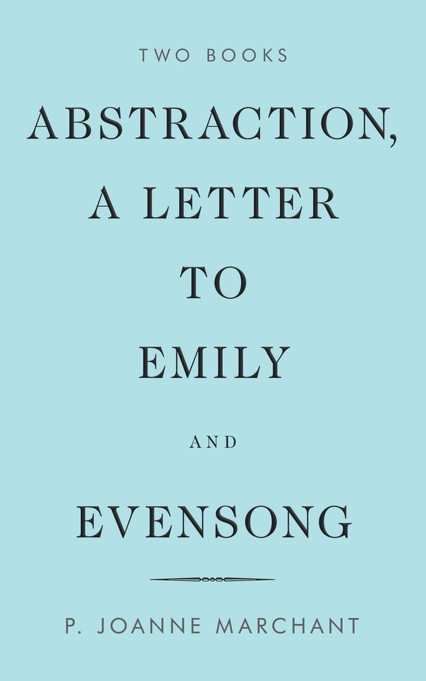 Abstraction, a Letter to Emily and Evensong