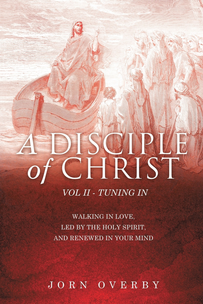 A DISCIPLE OF CHRIST VOL II - TUNING IN