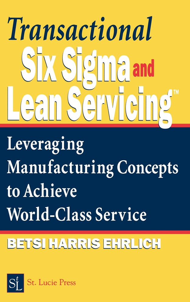 Transactional Six SIGMA and Lean Servicing