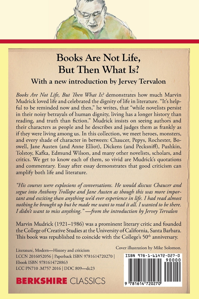Books Are Not Life But Then What Is?
