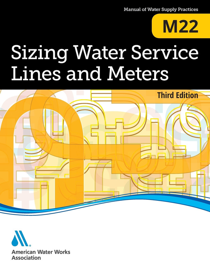 M22 Sizing Water Service Lines and Meters, Third Edition