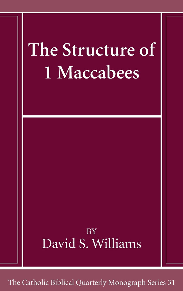 The Structure of 1 Maccabees