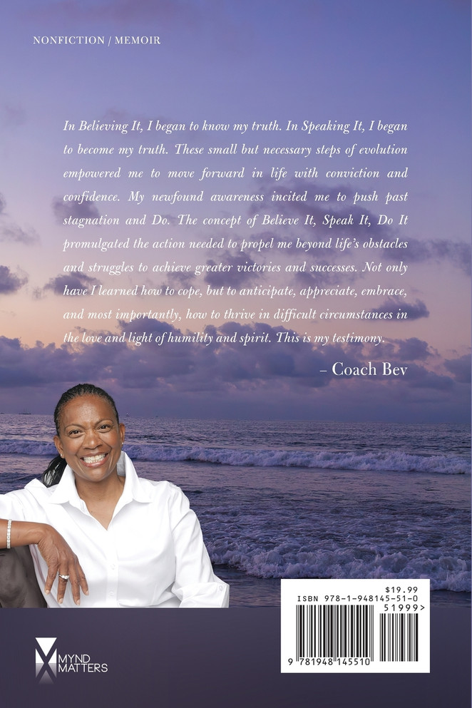 Believe It. Speak It. Do It.