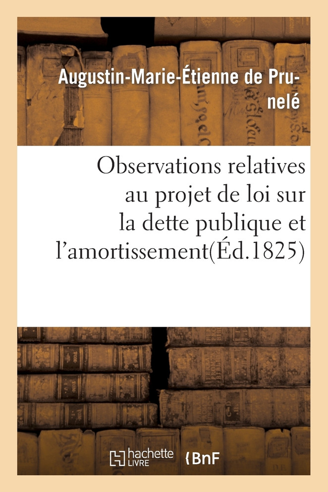 Observations relatives au projet de loi sur la dette publique et l'amortissement
