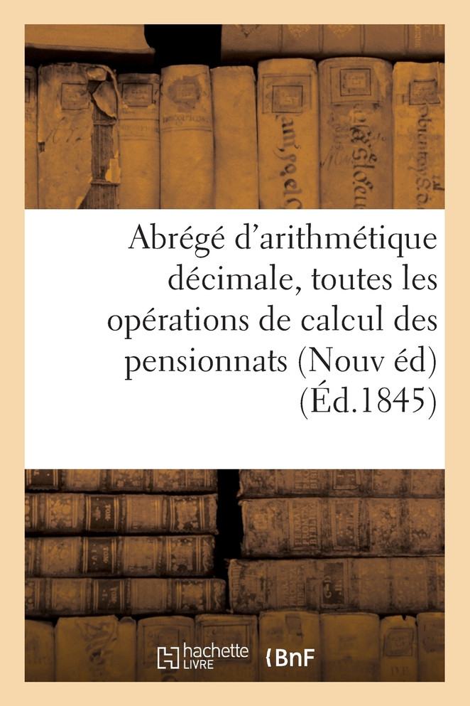 Abrégé d'arithmétique décimale