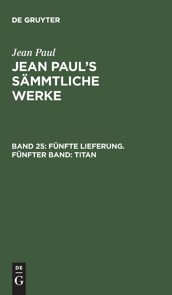 Jean Paul's Sämmtliche Werke, Band 25, Fünfte Lieferung. Fünfter Band
