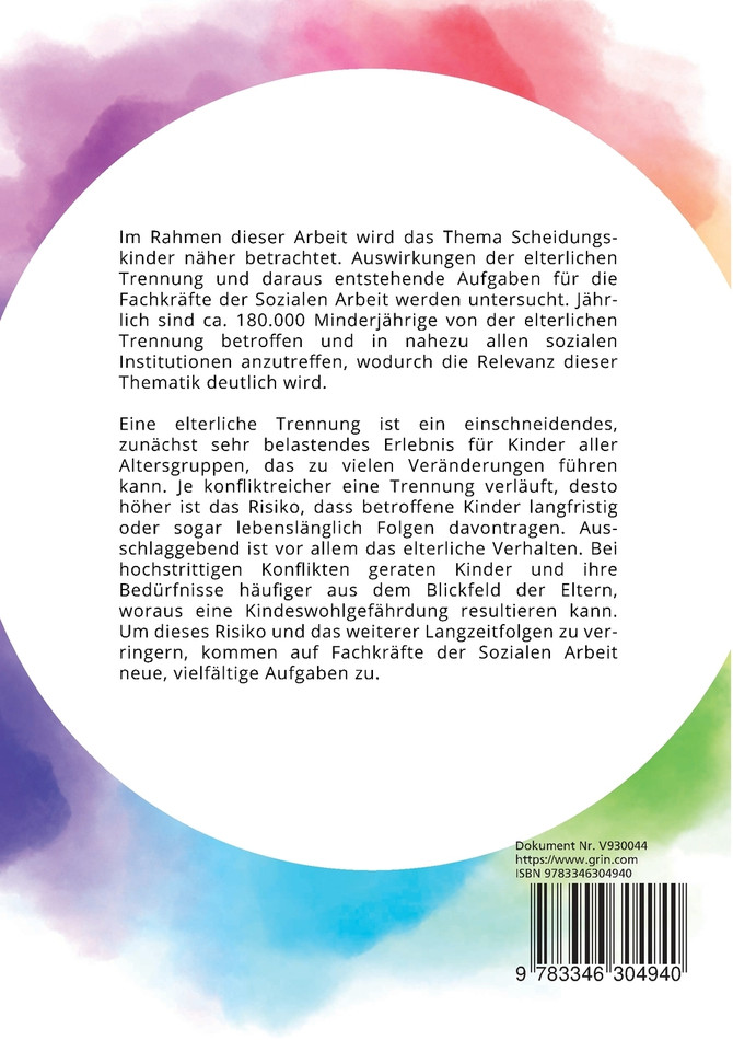 Scheidungskinder. Auswirkungen der elterlichen Trennung und Aufgabe für die Soziale Arbeit