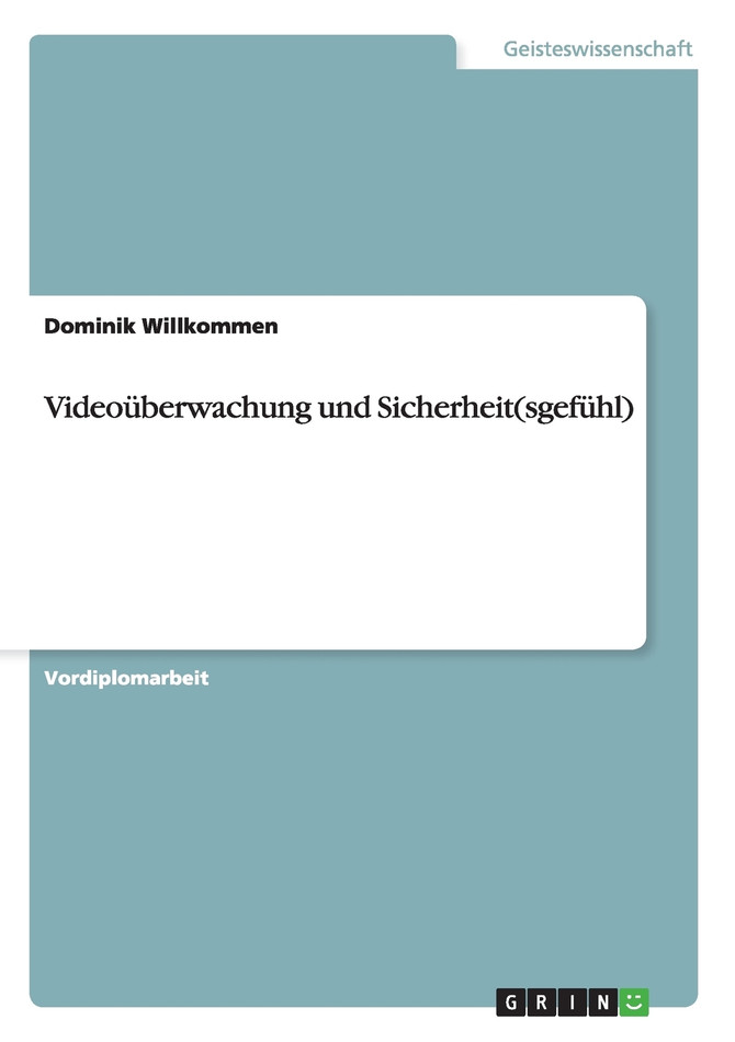 Videoüberwachung und Sicherheit(sgefühl)