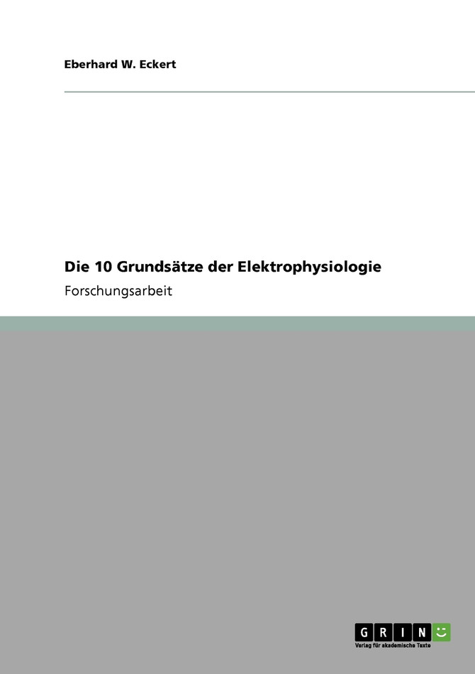 Die 10 Grundsätze der Elektrophysiologie