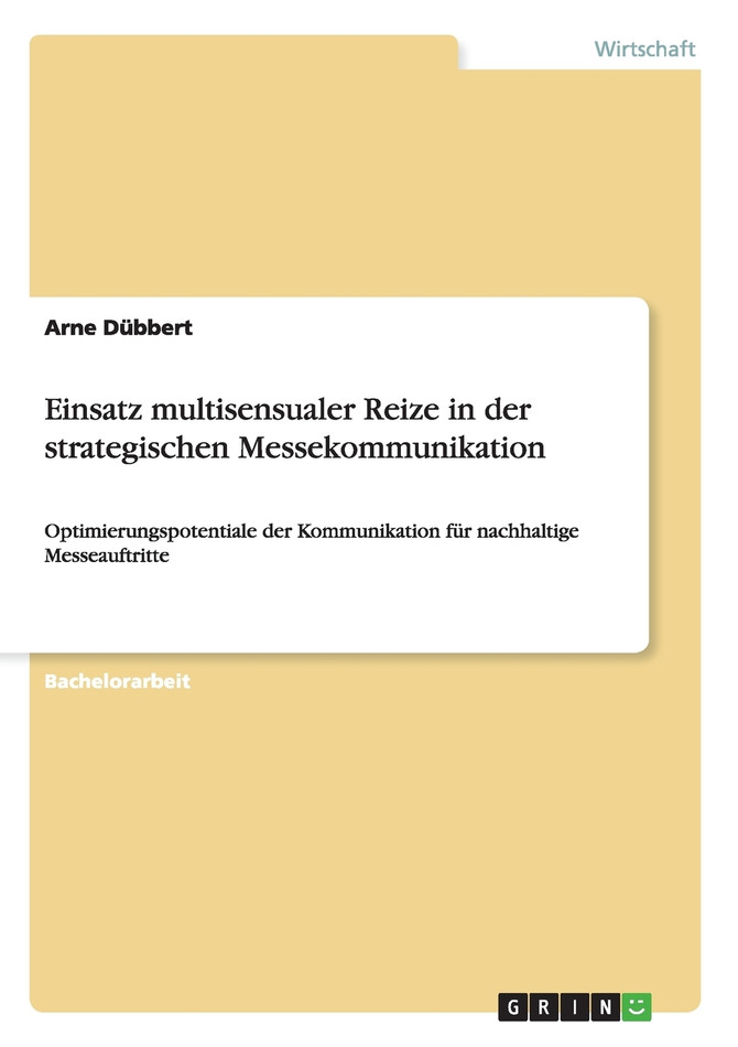 Einsatz multisensualer Reize in der strategischen Messekommunikation