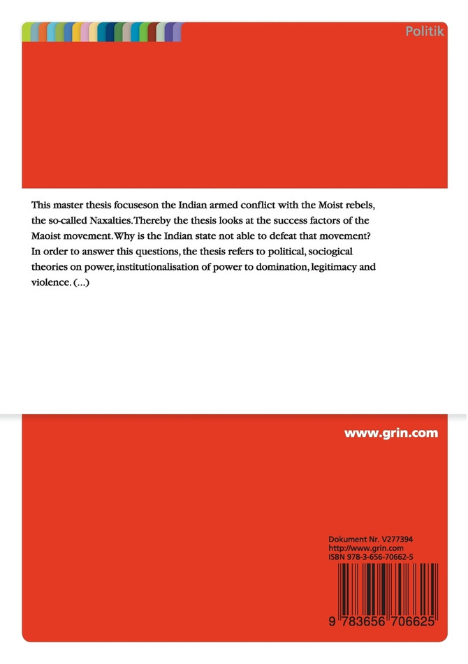 Macht, Herrschaft und Gewalt. Der bewaffnete Konflikt zwischen Maoisten und indischem Staat