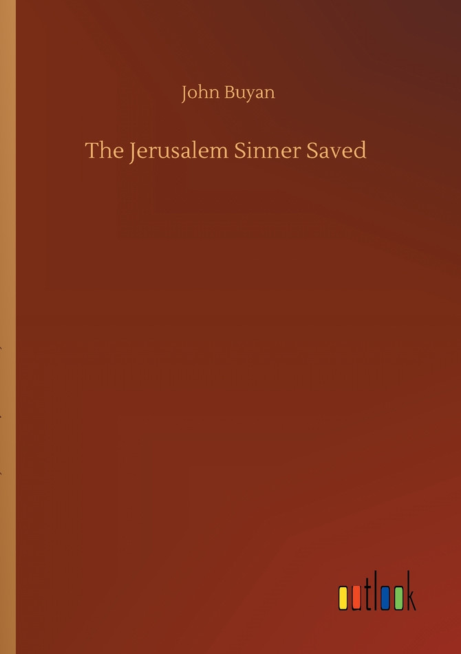 The Jerusalem Sinner Saved