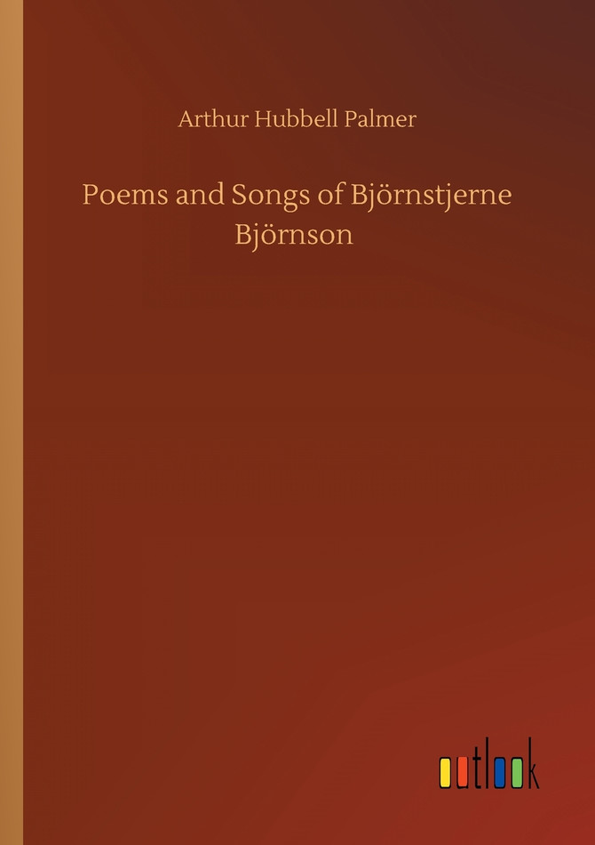Poems and Songs of Björnstjerne Björnson