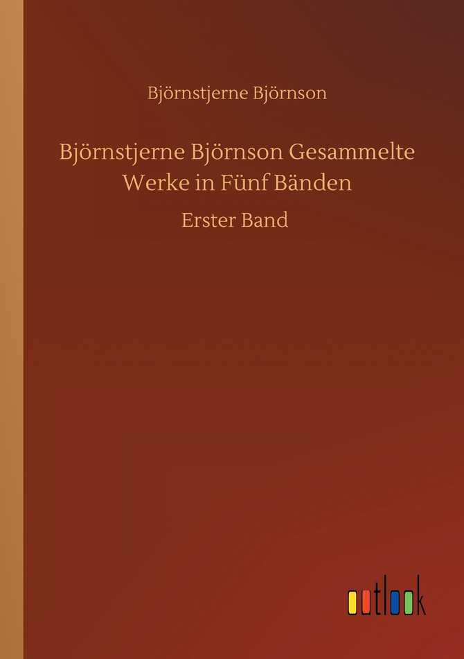 Björnstjerne Björnson Gesammelte Werke in Fünf Bänden