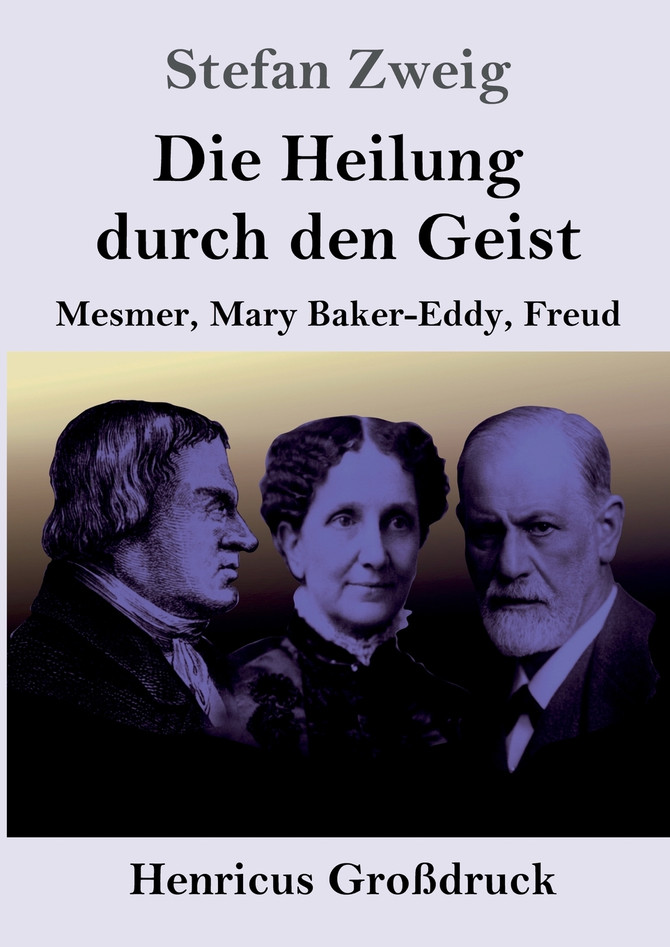 Die Heilung durch den Geist (Großdruck)
