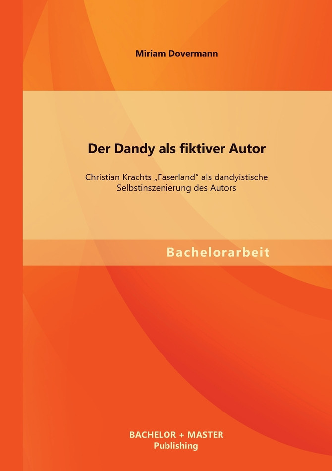 Der Dandy als fiktiver Autor