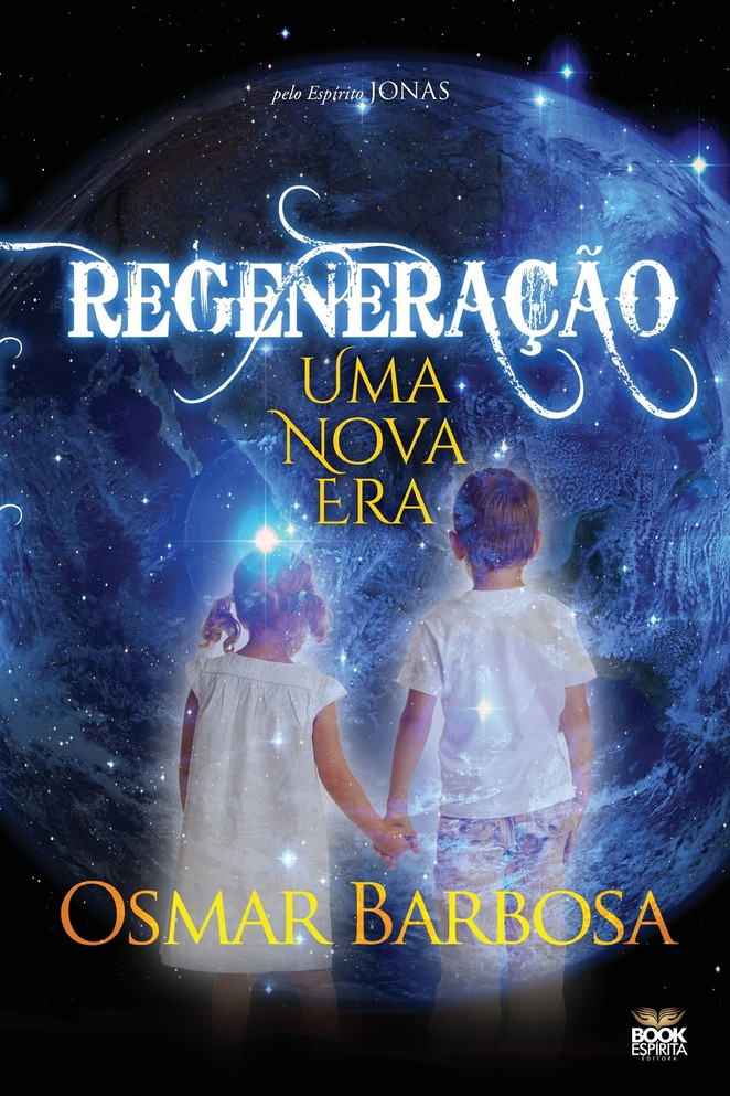 REGENERAÇÃO - UMA NOVA ERA