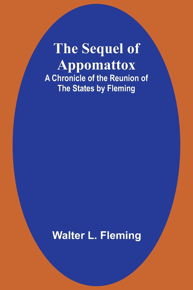 The Sequel of Appomattox
