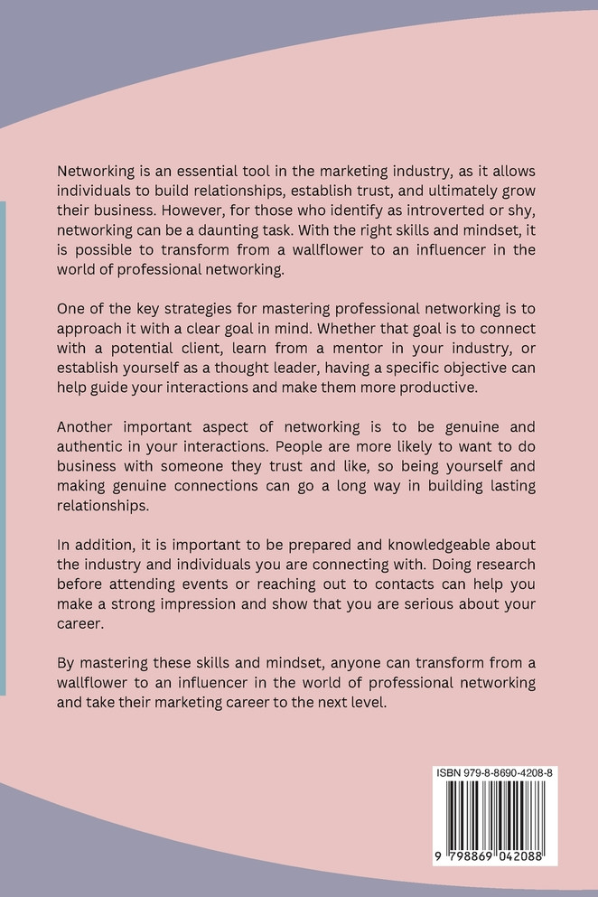 From Wallflower to Influencer Mastering Professional Networking in Marketing