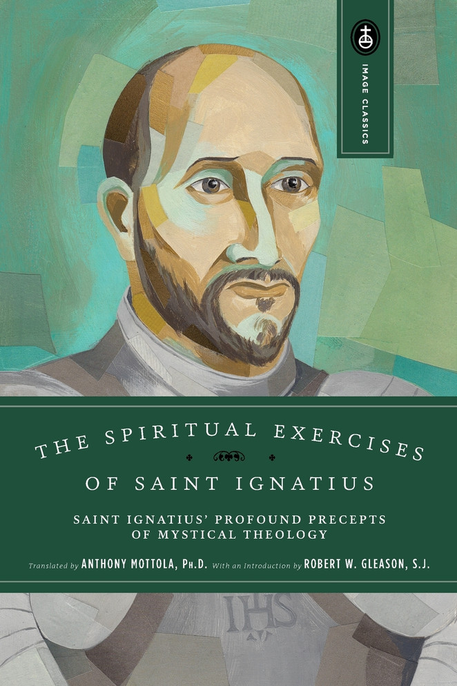 The Spiritual Exercises of Saint Ignatius