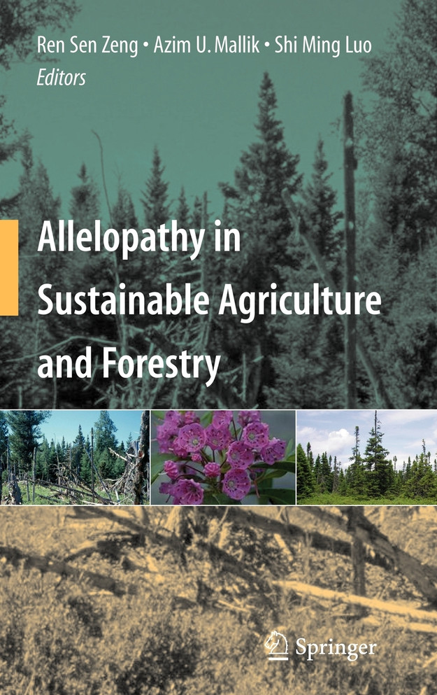 Allelopathy in Sustainable Agriculture and Forestry