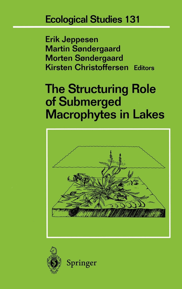 The Structuring Role of Submerged Macrophytes in Lakes