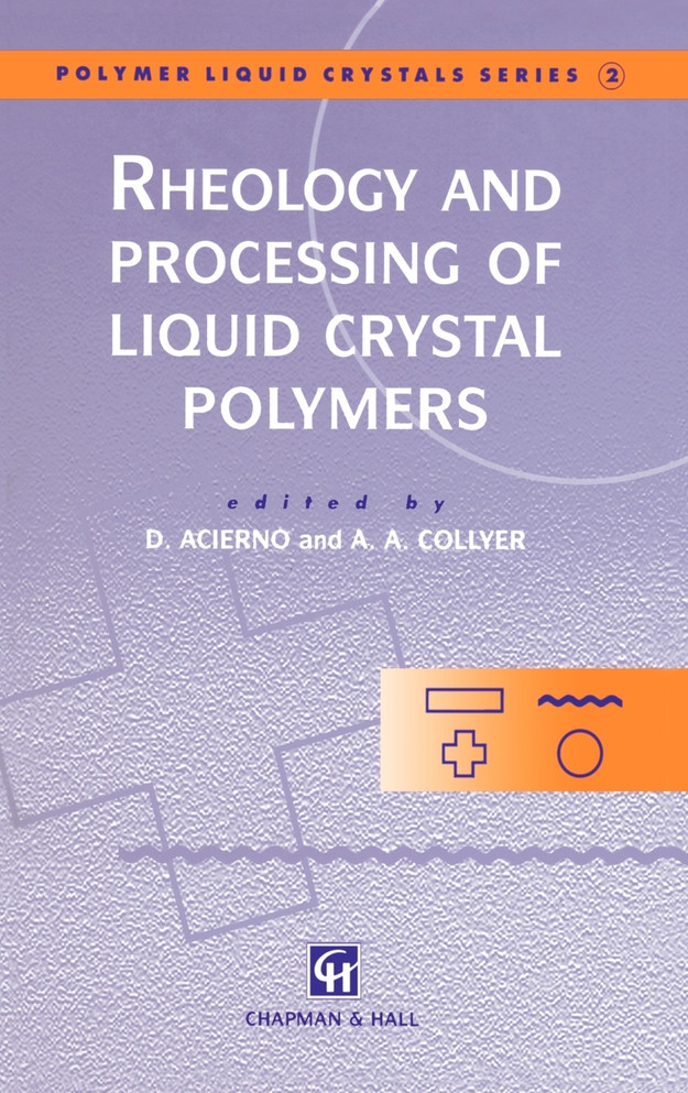 Rheology and Processing of Liquid Crystal Polymers