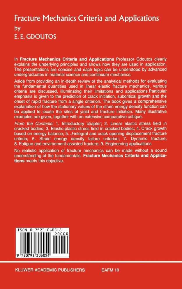 Fracture Mechanics Criteria and Applications