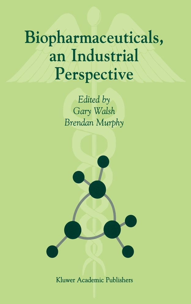 Biopharmaceuticals, an Industrial Perspective